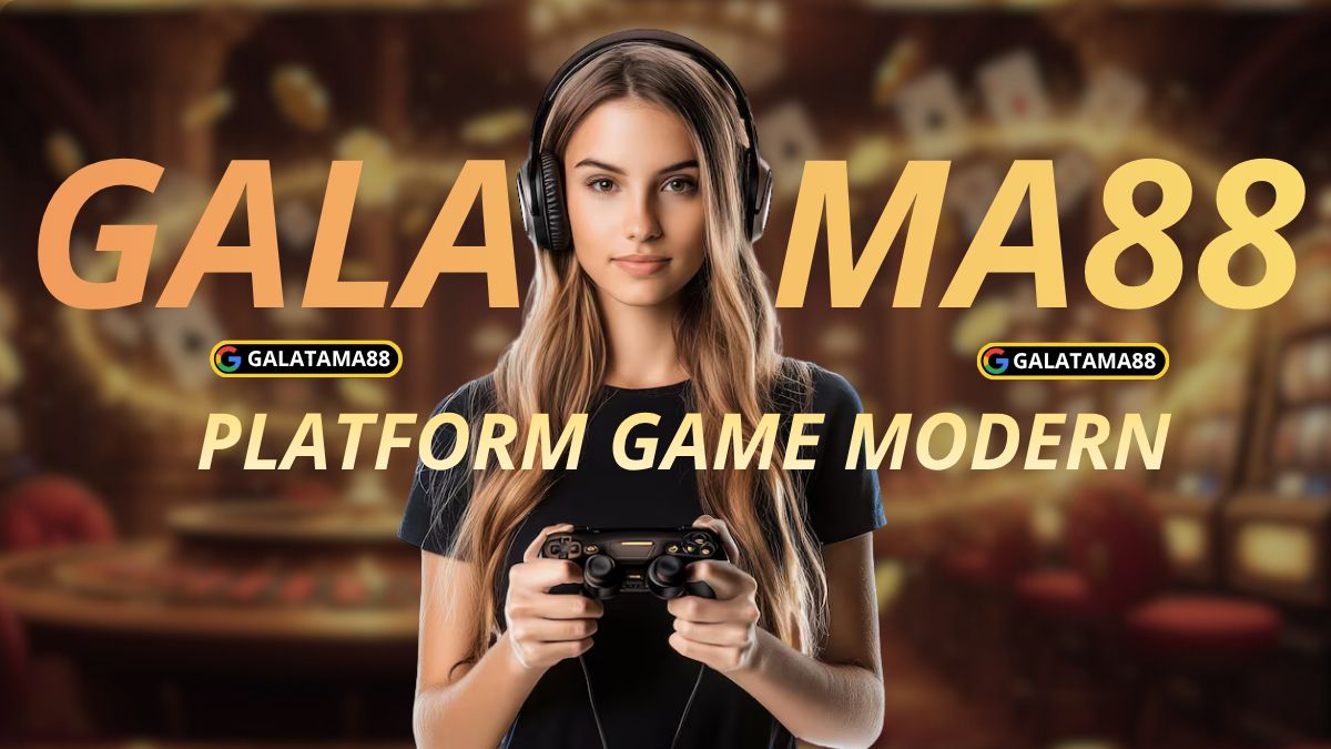 Galatama88 situs resmi Indonesia